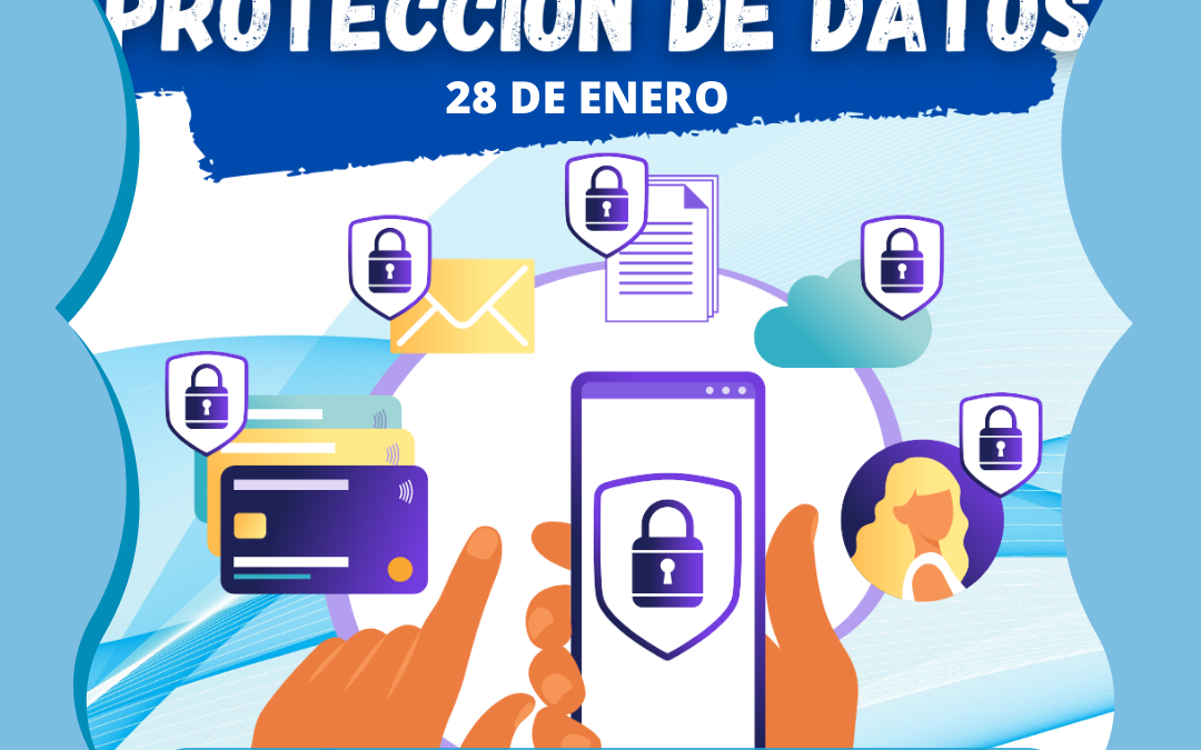 28 DE ENERO-DIA EUROPEO DE LA PROTECCIÓN DE DATOS