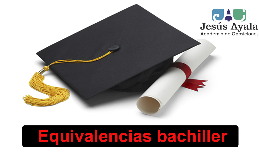 Equivalencias título Bachiller para oposiciones