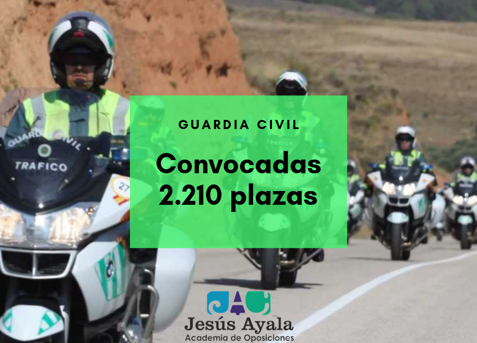 ¡Abierta convocatoria 2.210 plazas Guardia Civil!