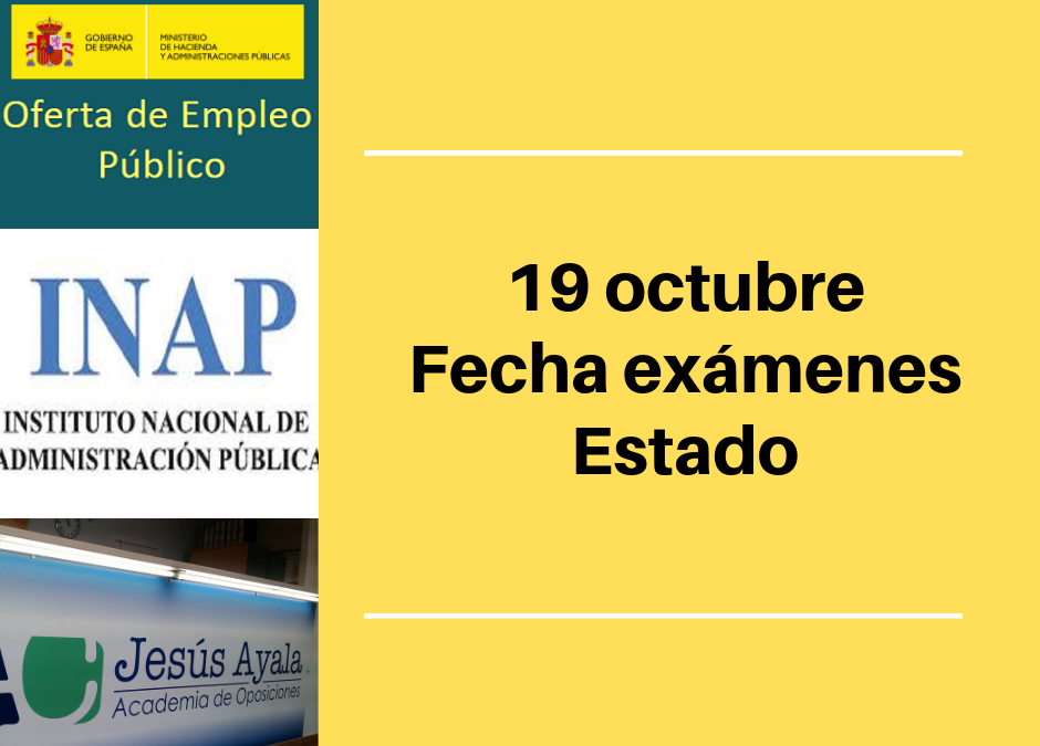 Admitidos/as y fechas de examen para Administración General del Estado 2018/19