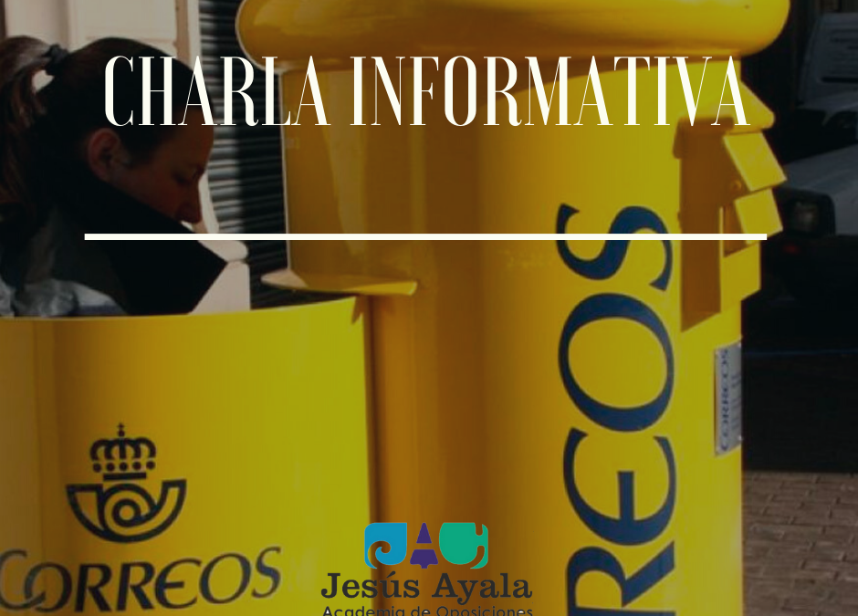 Charla informativa oposiciones 3.421 plazas Correos 2020