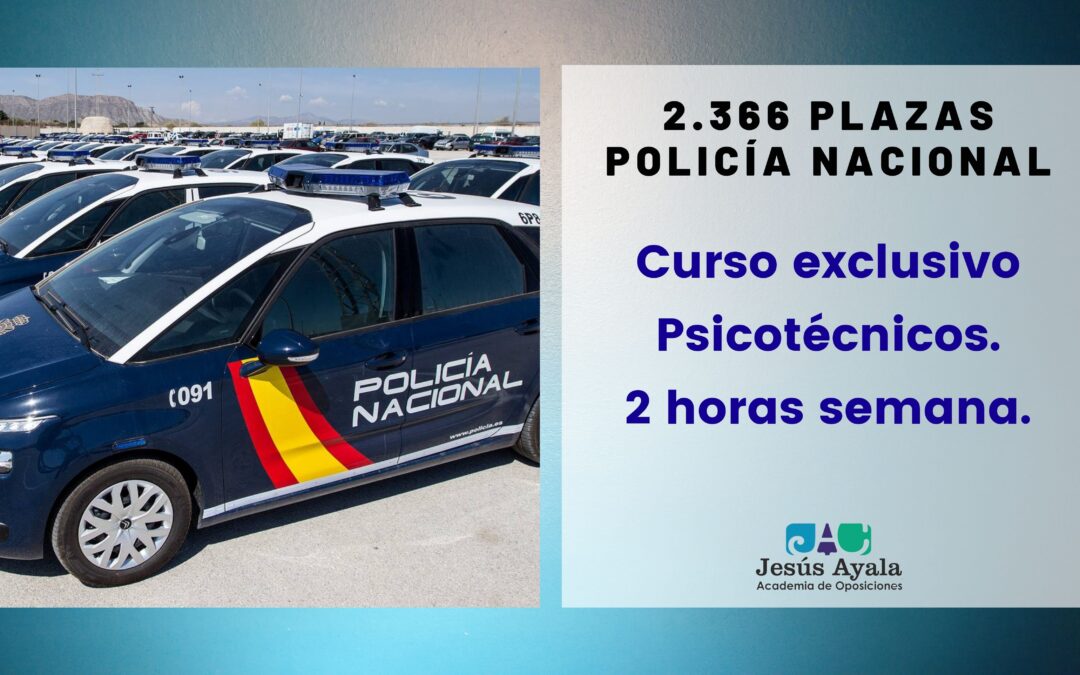 ¡Inicio de nuevo grupo de Psicotécnicos para Policía Nacional!