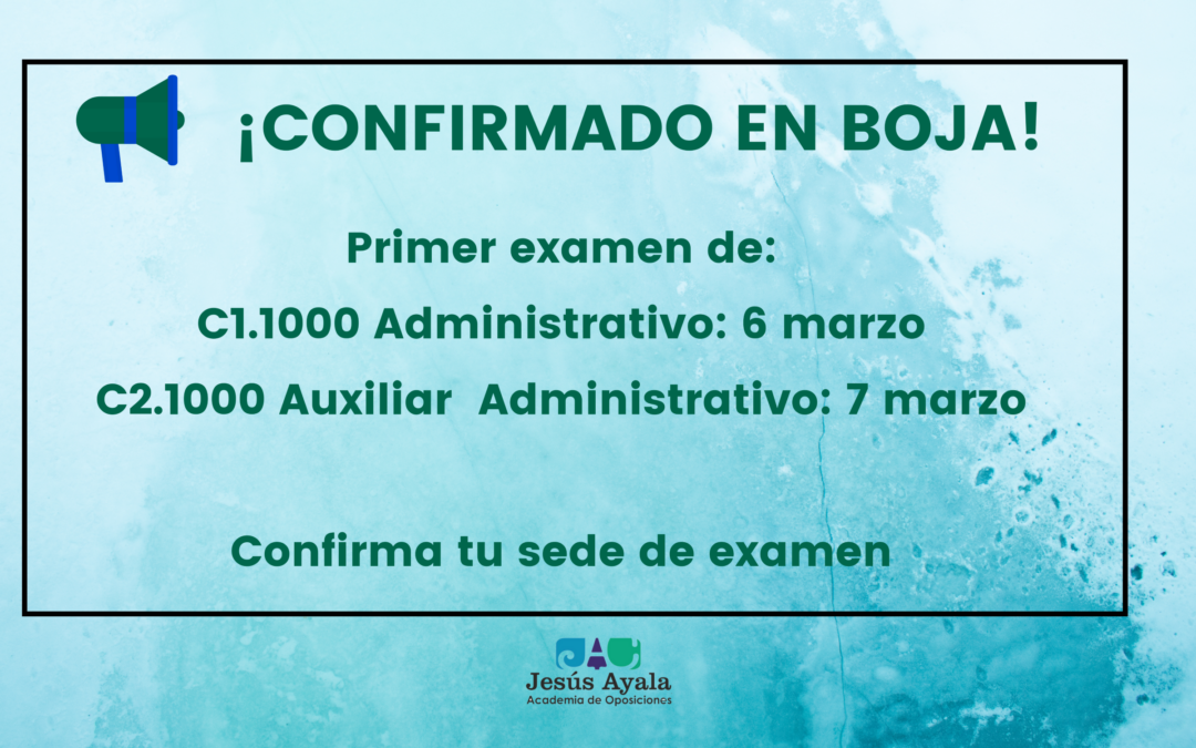 ¡Confirmado en Boja! Fecha examen Auxiliar y Administrativo. Junta de Andalucía.