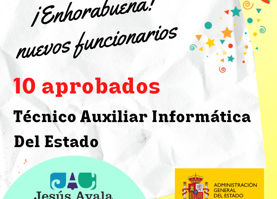 ¡10 Aprobados/as de Técnico Auxiliar Informática. OEP 2019!