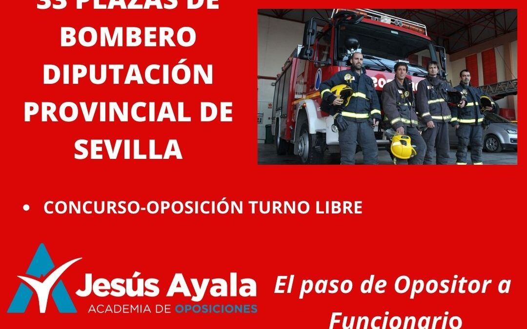 Convocadas 33 plazas de Bombero en Sevilla.