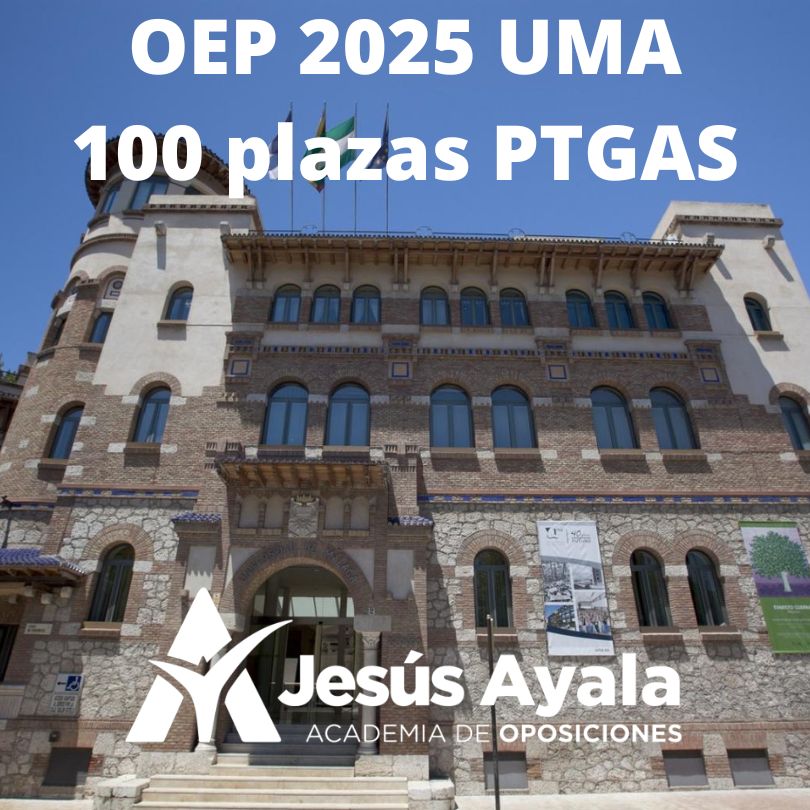 OEP UMA La Universidad de Málaga aprueba su Oferta de Empleo Público 2025 con 100 plazas para PTGAS