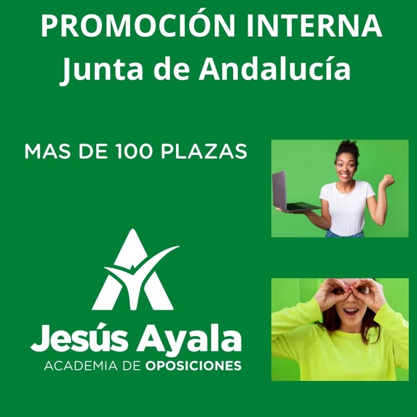 PROMOCIÓN INTERNAJunta de Andalucía Convocatoria de oposiciones PROMOCIÓN INTERNAJunta de Andalucía