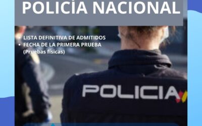 ︎POLICÍA NACIONAL. 2.456 PLAZAS de la O.E.P 2022: Fechas y Lista definitiva