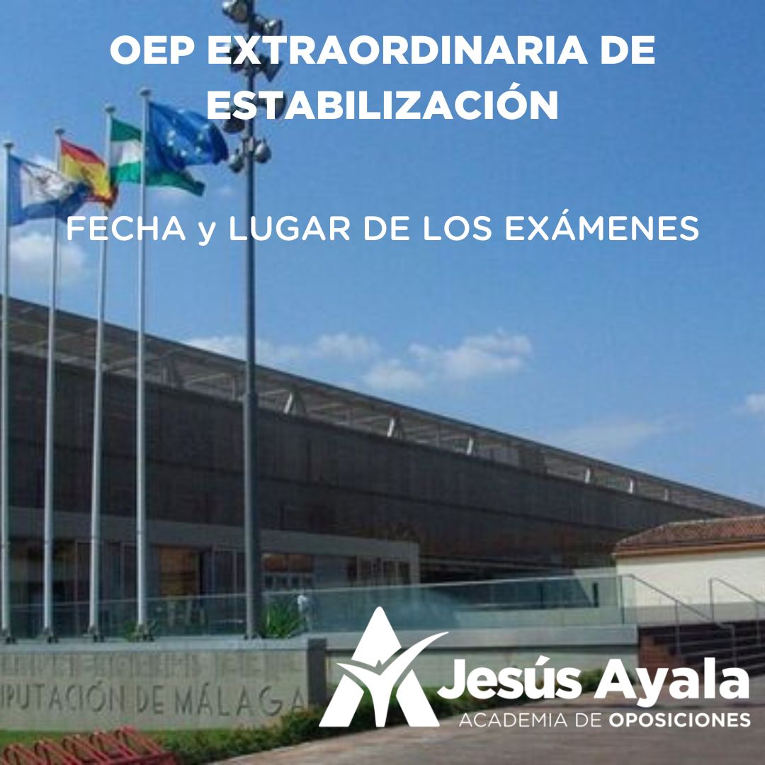 Fecha y lugar de examen Diputacion Malaga