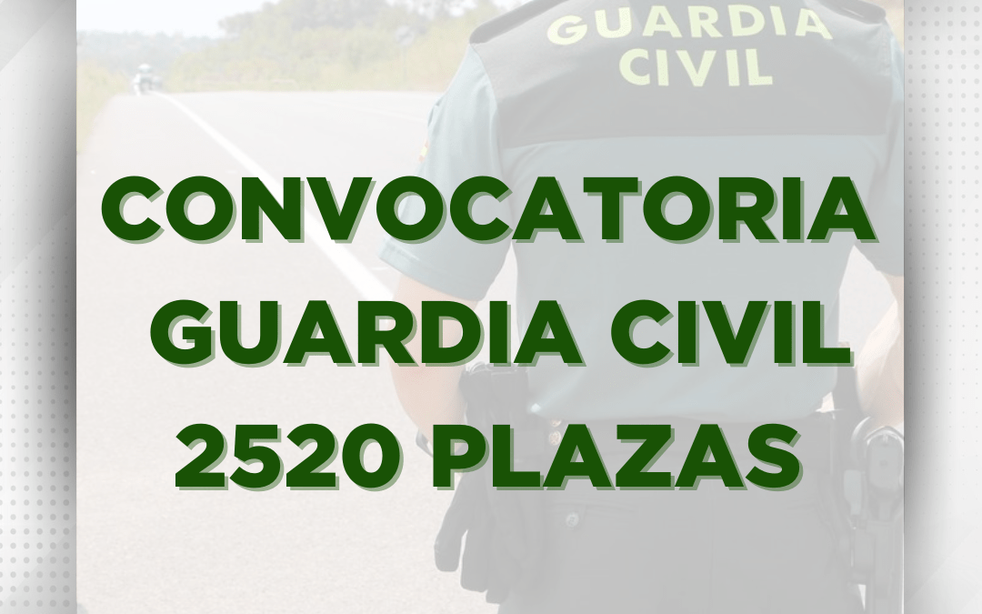 CONVOCATORIA GUARDIA CIVIL