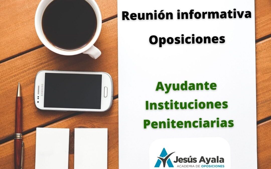 Charla informativa oposiciones Ayudante de Instituciones Penitenciarias