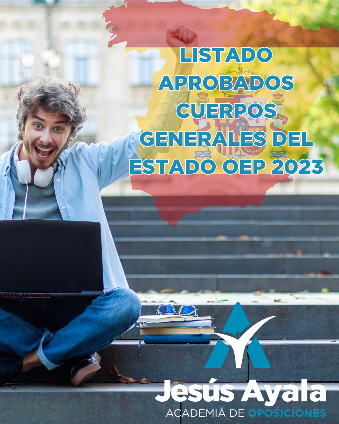 LISTADOS OPOSITORES APROBADOS CUERPOS GENERALES DEL ESTADO